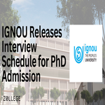 IGNOU Releases Interview Schedule for PhD Admission